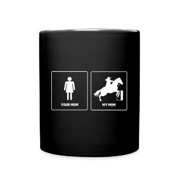 Your Mom My Mom Barrel Racer Western Barrel Barrel - Tasse einfarbig - Schwarz - Vorne