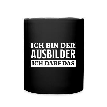 Ausbilder Spruch Beruf Lustiges Ausbilder Geschenk - Tasse einfarbig - Schwarz - Vorne