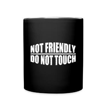 Pas amical, ne touchez pas 32 - Mug uni - noir - Devant
