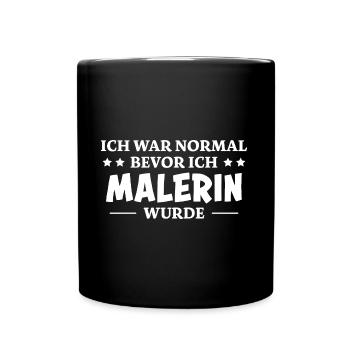 Malerin Spruch Malermeister Beruf Malerin Geschenk - Tasse einfarbig - Schwarz - Vorne