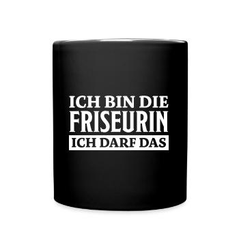 Friseurin Spruch Friseur Lustig Friseurin Geschenk - Tasse einfarbig - Schwarz - Vorne