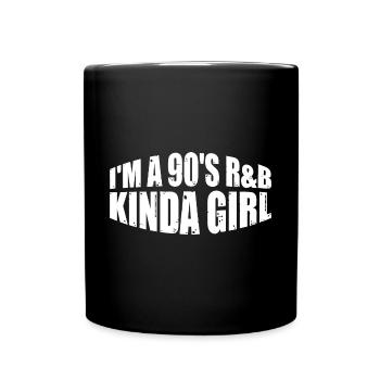I'm A 90's R'B Kinda Girl 23 - Tasse einfarbig - Schwarz - Vorne
