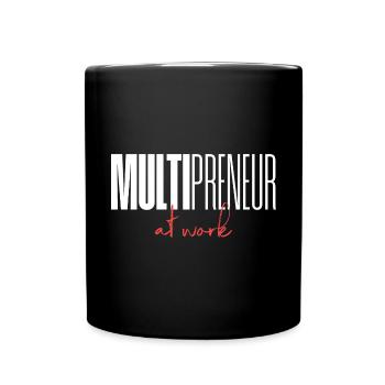 Mulitpreneur at work - Tasse einfarbig - Schwarz - Vorne