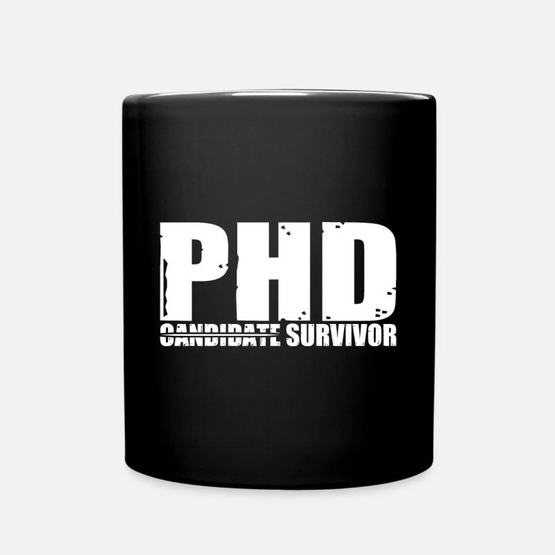 Phd Candidate Survivor 15 - Tasse einfarbig - Schwarz