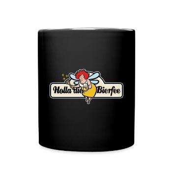 Holla die Bierfee - Biertrinker - Sticker - Tasse einfarbig - Schwarz - Vorne