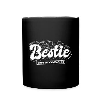 Bestfriend Matching She's My Co Teacher Bestie - Tasse einfarbig - Schwarz - Vorne