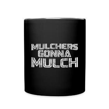 Broyeurs allant au paillis 3 - Mug uni - noir - Devant