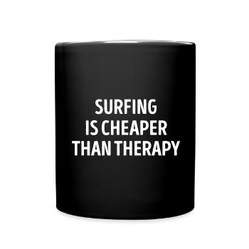 Surfing Is Cheaper Than Therapy - Full Colour Mug - black - Front