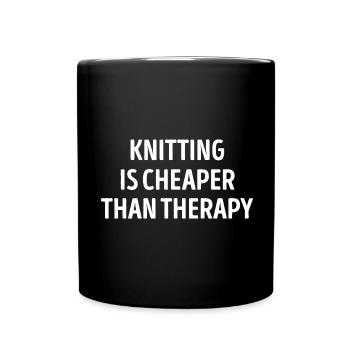Knitting Is Cheaper Than Therapy - Full Colour Mug - black - Front