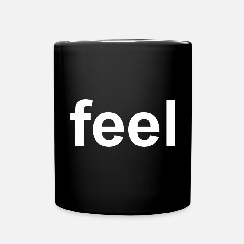 Feel Quote - Full Colour Mug - black