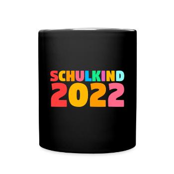Schüler 2022 Schulanfang Einschulung Schulkind - Tasse einfarbig - Schwarz - Vorne