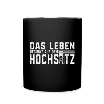 Jäger Das Leben beginnt auf dem Hochsitz Jägd - Tasse einfarbig - Schwarz - Vorne