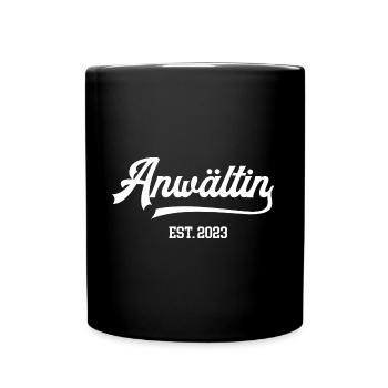 Anwältin 2023 Juristin Anwaeltin Anwältinnen Jura - Tasse einfarbig - Schwarz - Vorne