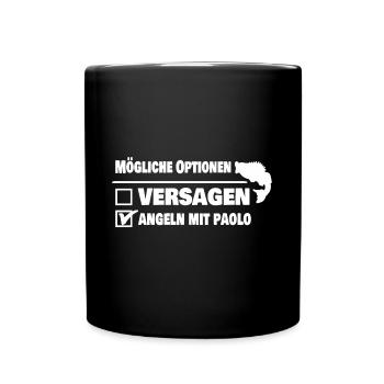 Angeln mit paolo oder versagen - Tasse einfarbig - Schwarz - Vorne