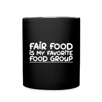 Fair Food Is My Favorite Food Group - Tasse einfarbig - Schwarz - Vorne