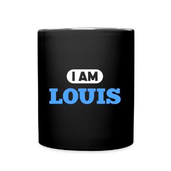 Louis Name Spruch für stolzen Louis - Tasse einfarbig - Schwarz - Vorne