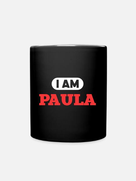 Paula Name Spruch für stolze Paulas - Tasse einfarbig - Schwarz