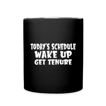 Horaire du jour, Réveillez-vous, obtenez la permanence 3 - Mug uni - noir - Devant