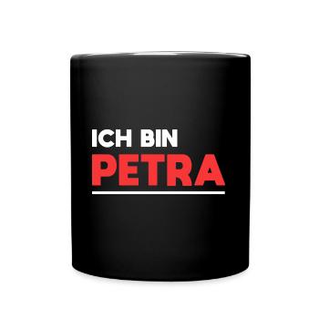 Petra Name Spruch für stolze Petras - Tasse einfarbig - Schwarz - Vorne