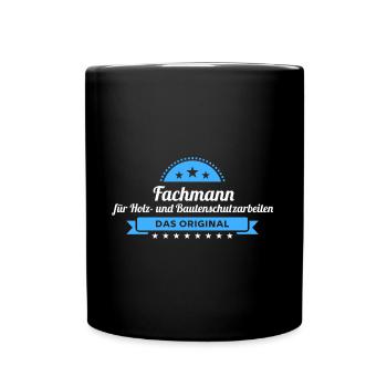 Bautenschutz Fachmann Design für stolze Handwerker - Tasse einfarbig - Schwarz - Vorne