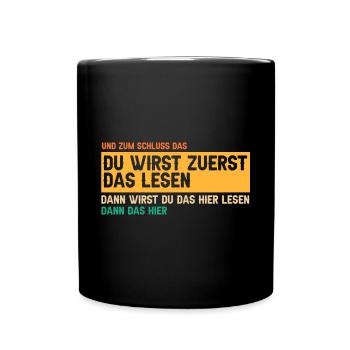 Du wirst zuerst das lesen - Tasse einfarbig - Schwarz - Vorne
