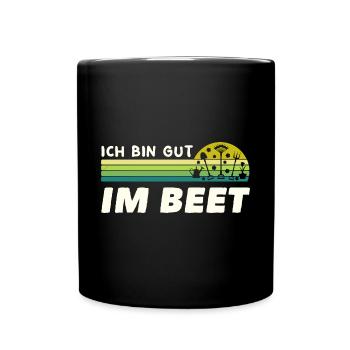 Gärtner Ich Bin Gut Im Beet - Tasse einfarbig - Schwarz - Vorne