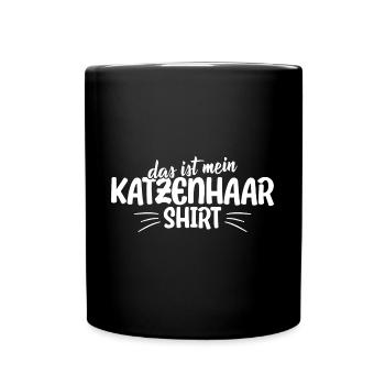 Katzenspruch Das ist mein Katzenhaar Shirt - Tasse einfarbig - Schwarz - Vorne