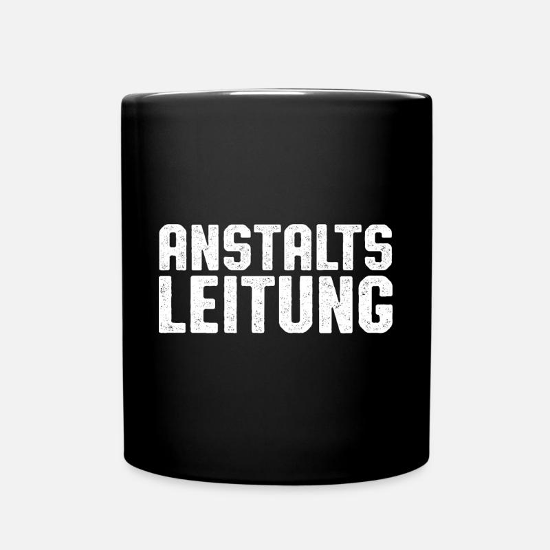 Anstaltsleitung - Tasse einfarbig - Schwarz