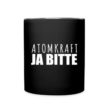 Atomkraft Ja Bitte - Pro Kernenergie in Europa - Tasse einfarbig - Schwarz - Vorne