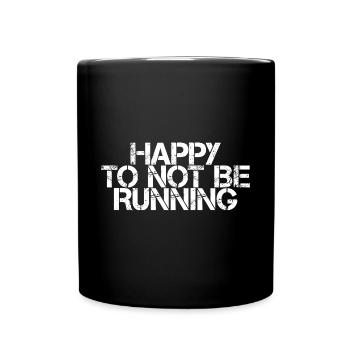 Heureux de ne pas courir 3 - Mug uni - noir - Devant