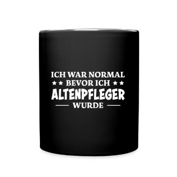 Altenpfleger Spruch Lustiges Altenpfleger Geschenk - Tasse einfarbig - Schwarz - Vorne