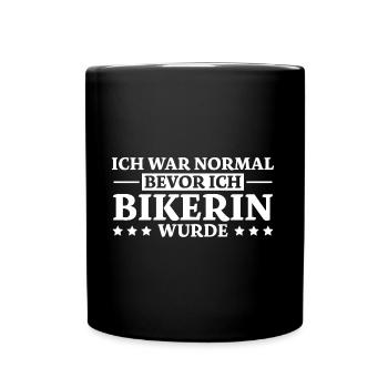 Bikerin Spruch Biker Lustiges Bikerin Geschenk - Tasse einfarbig - Schwarz - Vorne