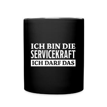 Servicekraft Spruch Lustiges Servicekraft Geschenk - Tasse einfarbig - Schwarz - Vorne