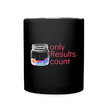 Hard Work Only Results Design für stolze, - Tasse einfarbig - Schwarz - Vorne