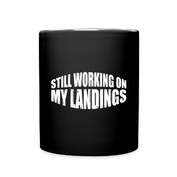 Toujours en train de travailler sur mes atterrissages 7 - Mug uni - noir - Devant