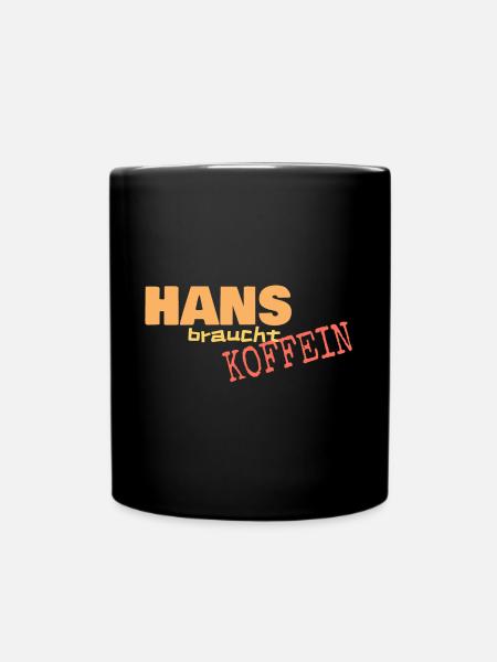 Geschenk für HAns - Tasse einfarbig - Schwarz