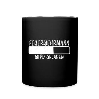 Feuerwehrmann Spruch Lustiges Feuerwehr Geschenk - Tasse einfarbig - Schwarz - Vorne