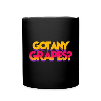 Got Any Grapes 5 - Full Colour Mug - black - Front