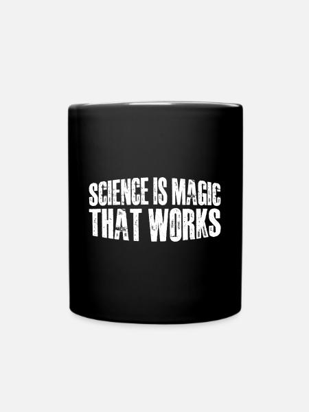 Science Is Magic That Works 15 - Tasse einfarbig - Schwarz