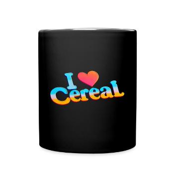 I Love Cereal 13 - Tasse einfarbig - Schwarz - Vorne