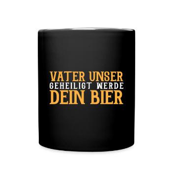 Vater Unser geheiligt werde dein Bier - Tasse einfarbig - Schwarz - Vorne