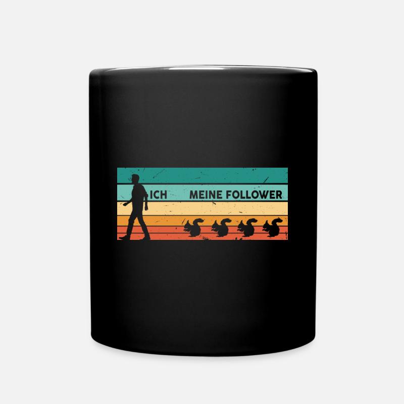 Ich Meine Follower Eichhörnchen Liebhaber Squirrel - Tasse einfarbig - Schwarz