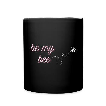 be my bee - Tasse einfarbig - Schwarz - Vorne