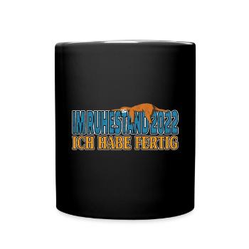 Im Ruhestand 2022 ich habe fertig Faultier Rentner - Tasse einfarbig - Schwarz - Vorne
