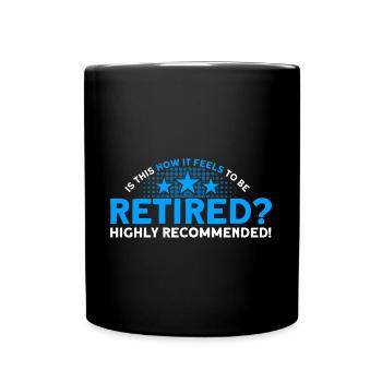 Ruhestand Rente Rentner Rente 2022 Geschenk - Tasse einfarbig - Schwarz - Vorne