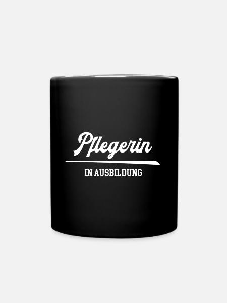 Ausbildung Pflegerin Azubi Pflege Pflegefachfrau - Tasse einfarbig - Schwarz