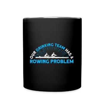 Rower Rowing Team Rowing Gift - Full Colour Mug - black - Front