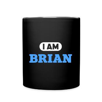 Brian Name Saying für stolze Brians - Tasse einfarbig - Schwarz - Vorne