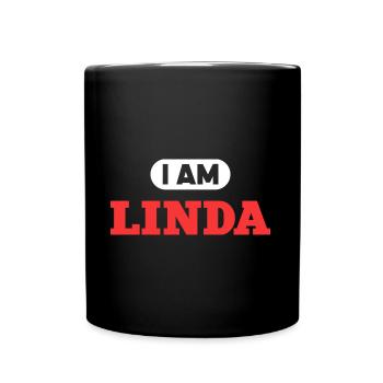 Linda Name Spruch für stolze Lindas - Tasse einfarbig - Schwarz - Vorne