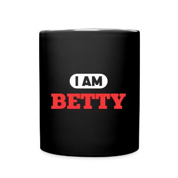Betty Name Saying für stolze Bettys - Tasse einfarbig - Schwarz - Vorne